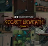 Clickventure - The Secret Beneath Ep.1
