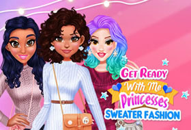 Get Ready With Me - Princess Sweater Fashion