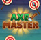 Axe Master