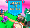 Merge To Battle