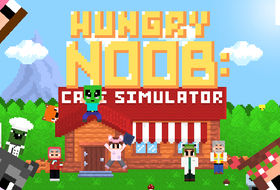 Hungry Noob - Cafe Simulator
